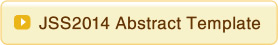 JSS2014 Abstract Template